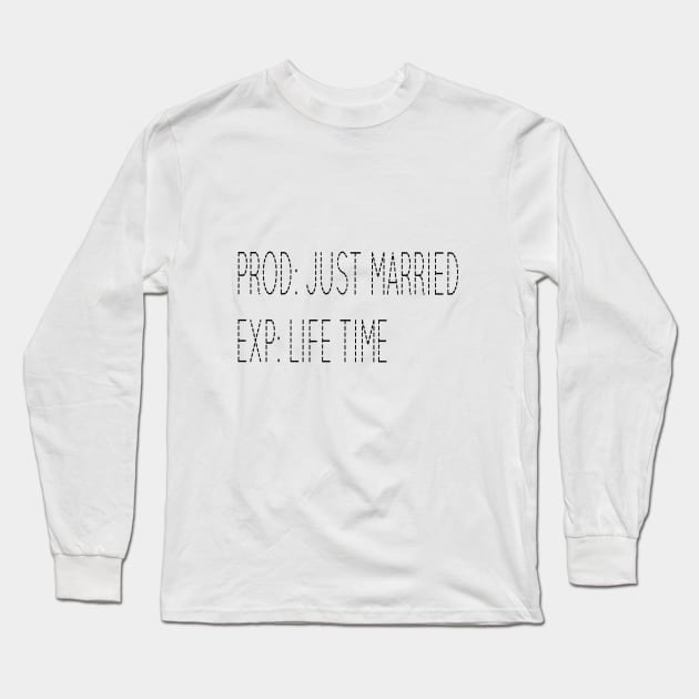 just married ,married forever, married life time,life time Long Sleeve T-Shirt by ShopiLike